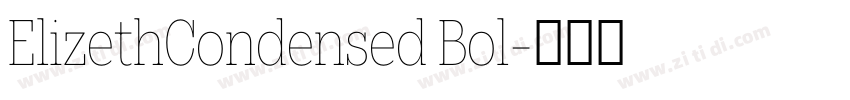 ElizethCondensed Bol字体转换 ElizethCondensed Bol字体转换